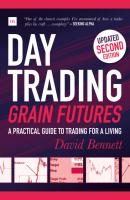 Day Trading Grain Futures - David Bennett 