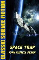 Space Trap - John Russell Fearn 