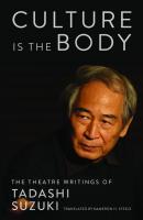 Culture is the Body - Tadashi Suzuki 