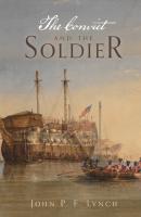 The Convict and the Soldier - John P F Lynch 
