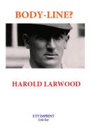 Body-Line? - Harold Larwood 