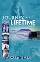Journey of a Lifetime, Volume 1 - Martin Kari 