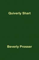 Quiverly Shart - Beverly Prosser 
