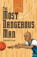 The Most Dangerous Man - Michael Geus 