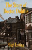 The Story of Doctor Dolittle - Hugh Lofting Doctor Dolittle