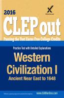 CLEP Western Civilization I: Ancient Near East to 1648 - Sharon A Wynne 