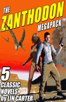 The Zanthodon MEGAPACK ® - Lin  Carter 