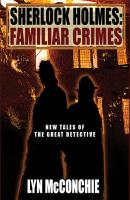 Sherlock Holmes: Familiar Crimes - Lyn  McConchie 