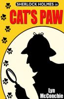 Cat's Paw: A Holmes and Watson / Miss Emily and Mandalay Novella - Lyn  McConchie 