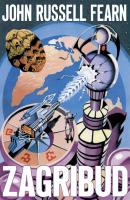 Zagribud: A Classic Space Opera - John Russell Fearn 