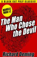 The Man Who Chose the Devil - Richard  Deming 