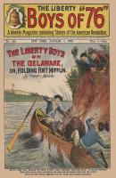 The Liberty Boys on the Delaware; or Holding Fort Mifflin - Harry Moore The Liberty Boys