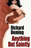 Anything But Saintly - Richard  Deming 