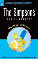 The Simpsons and Philosophy - William  Irwin Popular Culture and Philosophy