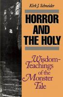 Horror and the Holy - Kirk Schneider 