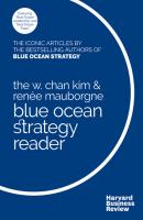 The W. Chan Kim and Renée Mauborgne Blue Ocean Strategy Reader - W. Chan Kim 