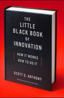 The Little Black Book of Innovation - Scott D. Anthony 