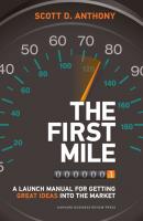 The First Mile - Scott D. Anthony 