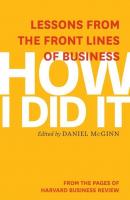 How I Did It - Harvard Business Review 