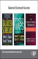 Balanced Scorecard Success: The Kaplan-Norton Collection (4 Books) - Robert S. Kaplan 