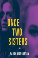 Once Two Sisters (Unabridged) - Sarah Warburton 