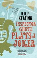 Inspector Ghote Plays a Joker - H. R. f. Keating An Inspector Ghote Mystery