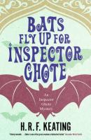 Bats Fly Up for Inspector Ghote - H. R. f. Keating An Inspector Ghote Mystery