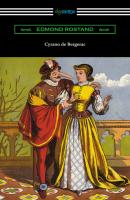 Cyrano de Bergerac (Translated by Gladys Thomas and Mary F. Guillemard with an Introduction by W. P. Trent) - Edmond Rostand 