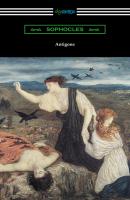 Antigone (Translated by E. H. Plumptre with an Introduction by J. Churton Collins) - Sophocles 