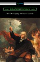 The Autobiography of Benjamin Franklin (with an Introduction by Henry Ketcham) - Бенджамин Франклин 