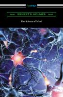 The Science of Mind (The Original 1926 Edition) - Ernest Shurtleff Holmes 