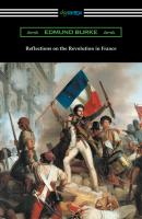 Reflections on the Revolution in France - Edmund Burke 
