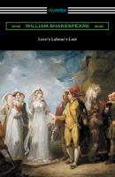 Love's Labour's Lost (Annotated by Henry N. Hudson with an Introduction by Charles Harold Herford) - William Shakespeare 