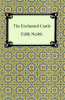 The Enchanted Castle - Эдит Несбит 