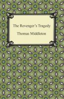The Revenger's Tragedy - Thomas  Middleton 