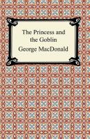 The Princess and the Goblin - George MacDonald 