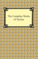 The Complete Works of Tacitus - Cornelius Tacitus 