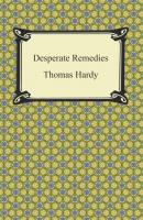 Desperate Remedies - Thomas Hardy 
