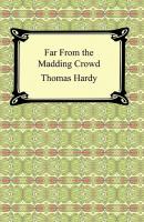 Far From the Madding Crowd - Thomas Hardy 