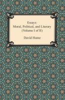 Essays: Moral, Political, and Literary (Volume I of II) - David Hume 