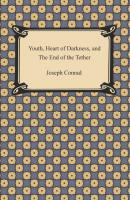 Youth, Heart of Darkness, and The End of the Tether - Joseph Conrad 