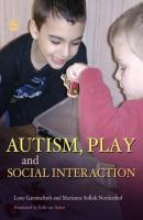 Autism, Play and Social Interaction - Marianne Sollok Nordenhof 