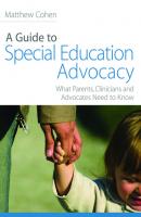A Guide to Special Education Advocacy - Matthew Cohen 