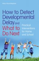 How to Detect Developmental Delay and What to Do Next - Mary Mountstephen 