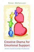 Creative Drama for Emotional Support - Penny McFarlane 
