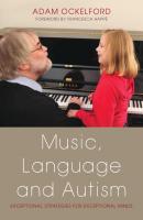 Music, Language and Autism - Adam Ockelford 