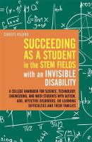 Succeeding as a Student in the STEM Fields with an Invisible Disability - Christy Oslund 
