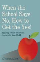 When the School Says No...How to Get the Yes! - Vaughn Lauer 
