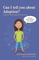 Can I tell you about Adoption? - Anne Braff Brodzinsky Can I tell you about...?