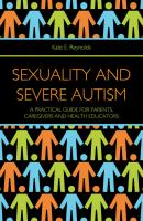 Sexuality and Severe Autism - Kate E. Reynolds 